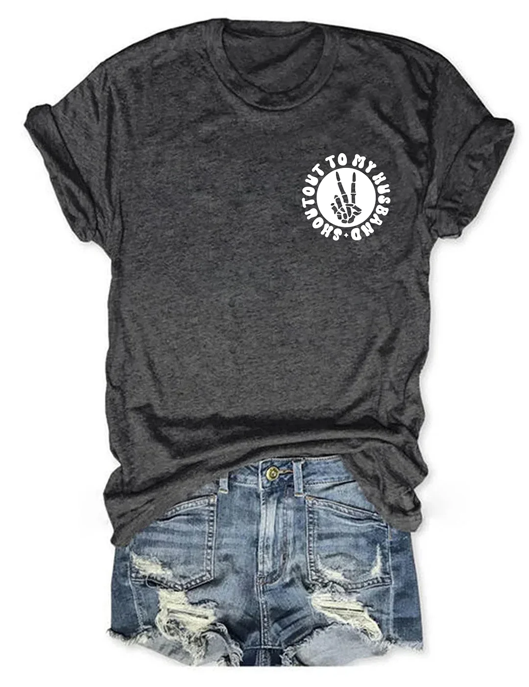 Shoutout To My Husband For Making Me The Way I Am T-Shirt