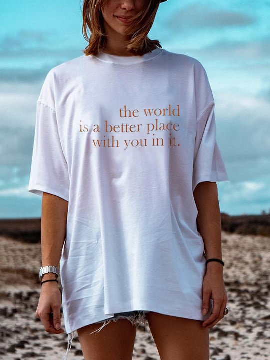 Women's The World Is A Better Place Cotton Oversized T-Shirt