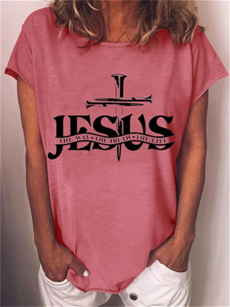 Jesus The Way The Truth The Life Loose T Shirt
