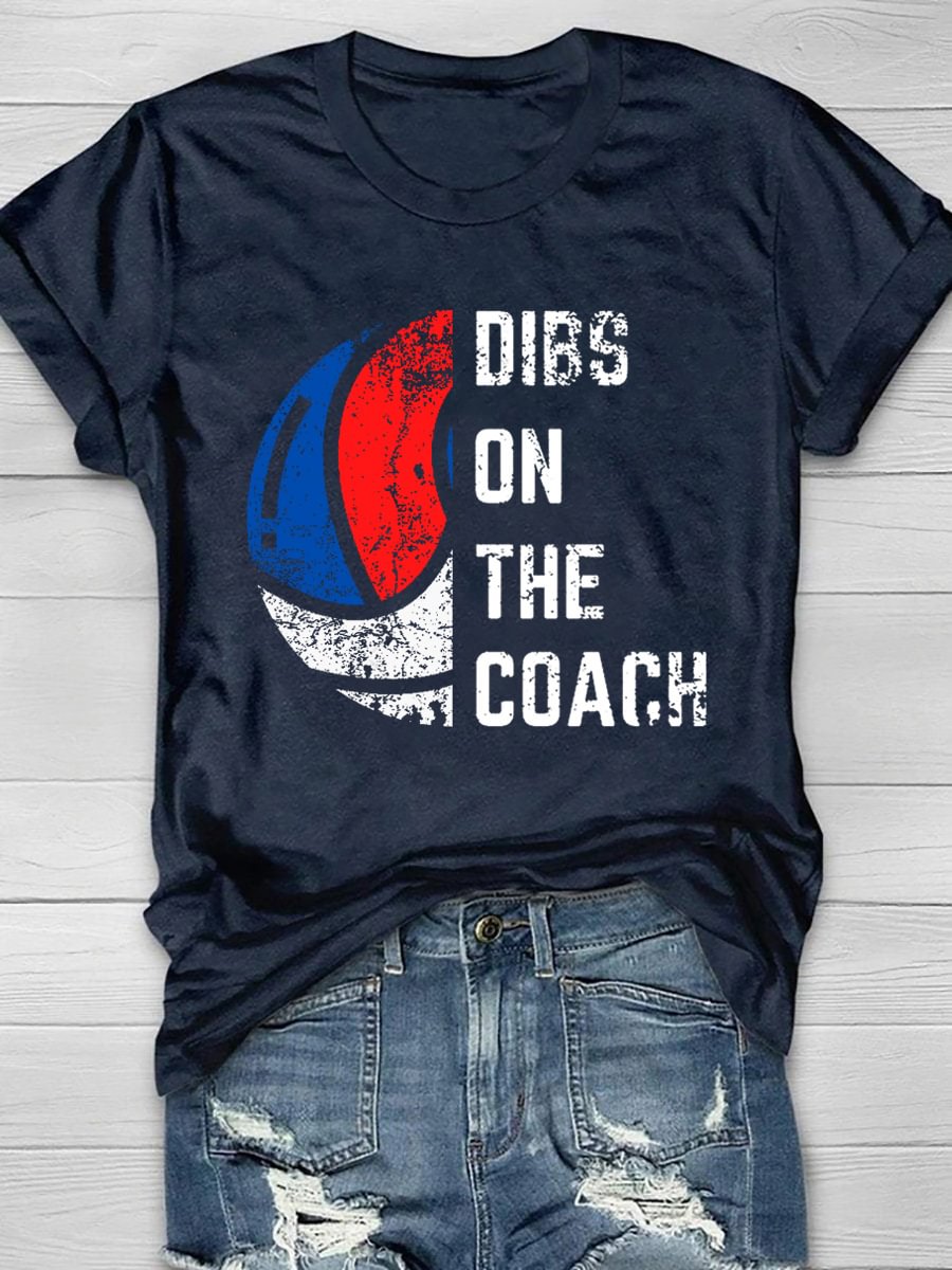 Dibs On The VolleyBall Coach Printed Short Sleeve T-Shirt