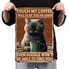 Touch My Coffee - Metal Tin Signs(8*12Inch/12*16Inch) - Animal