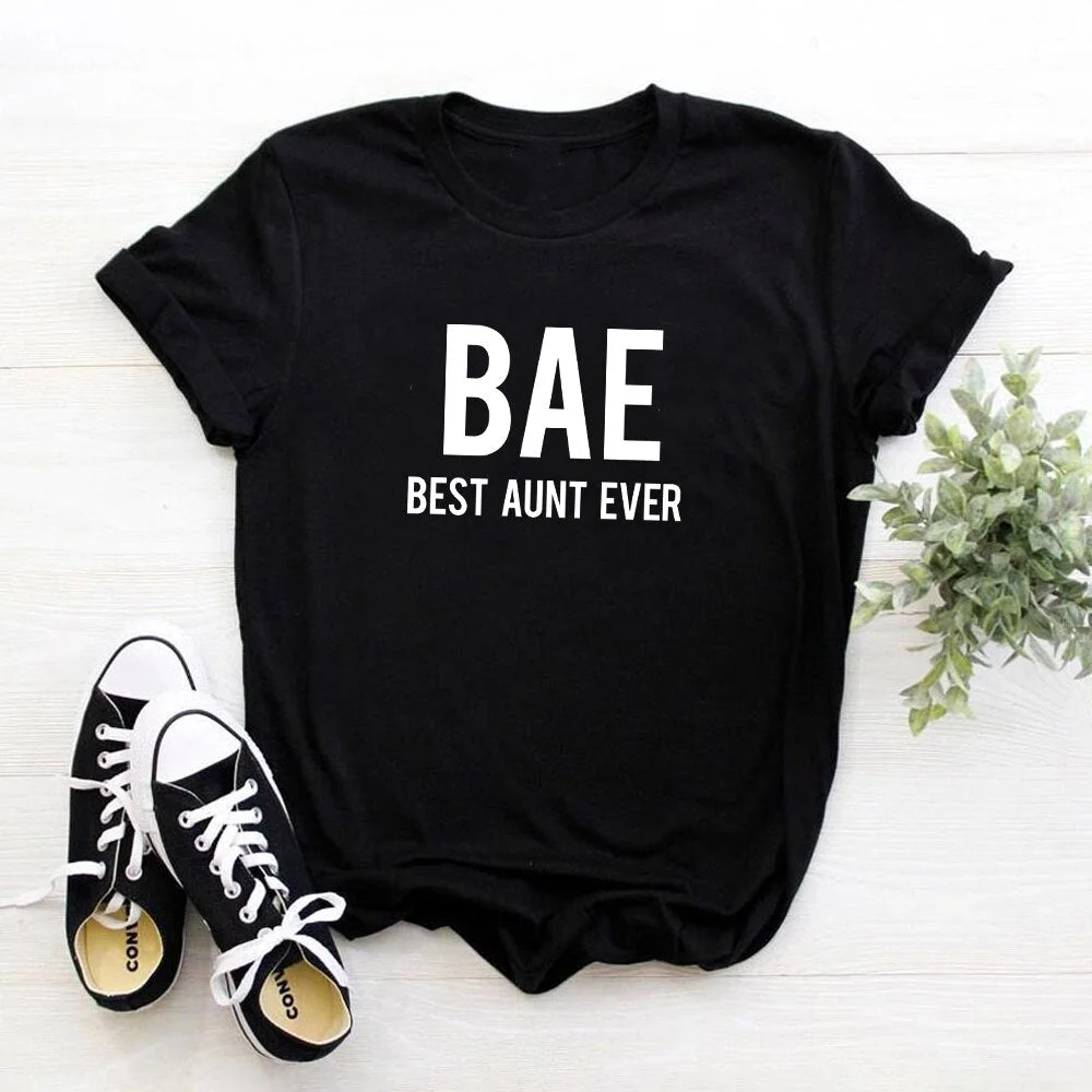 Funny BAE best aunt ever Shirt Auntie casual T Shirt Bae Aunt Tee New Aunt cotton tops plus size hipster