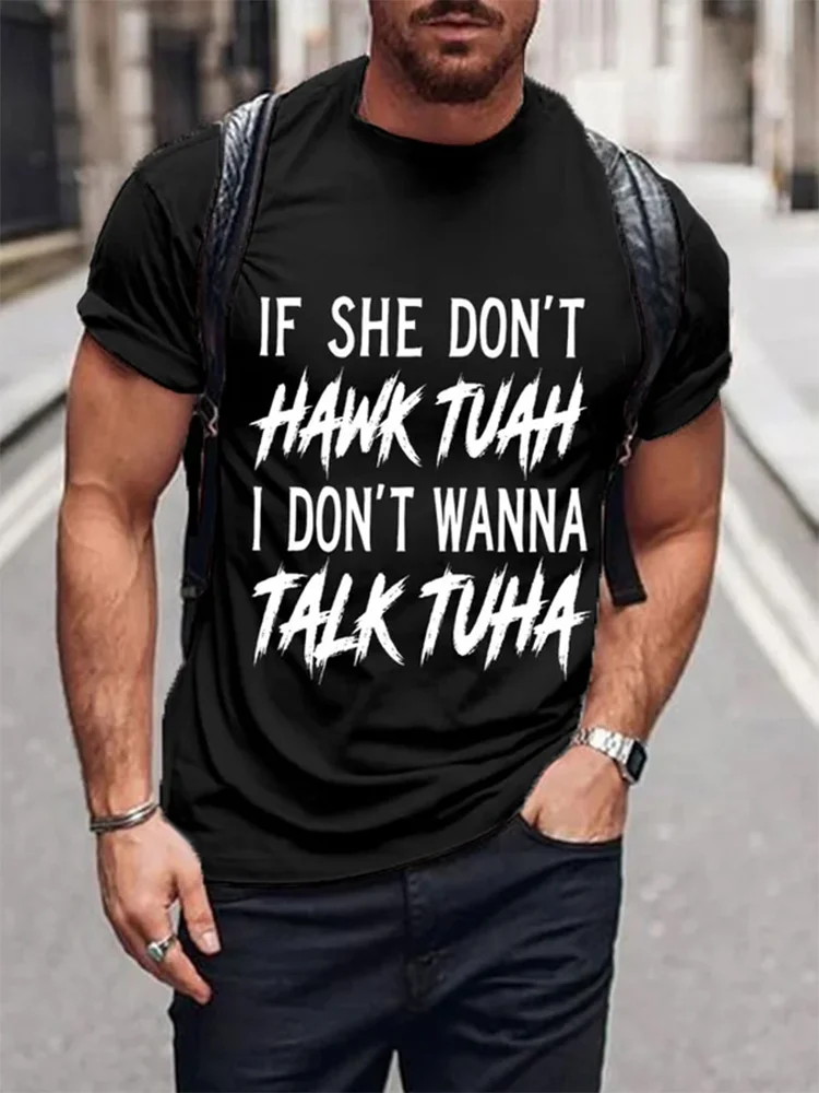 Comstylish Men's If She Dont Hawk Tuah I Don't Wanna Talk Tuha Casual Tee