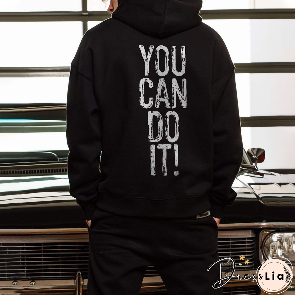 You Can Do It! Printed Men's All-Match Hoodie