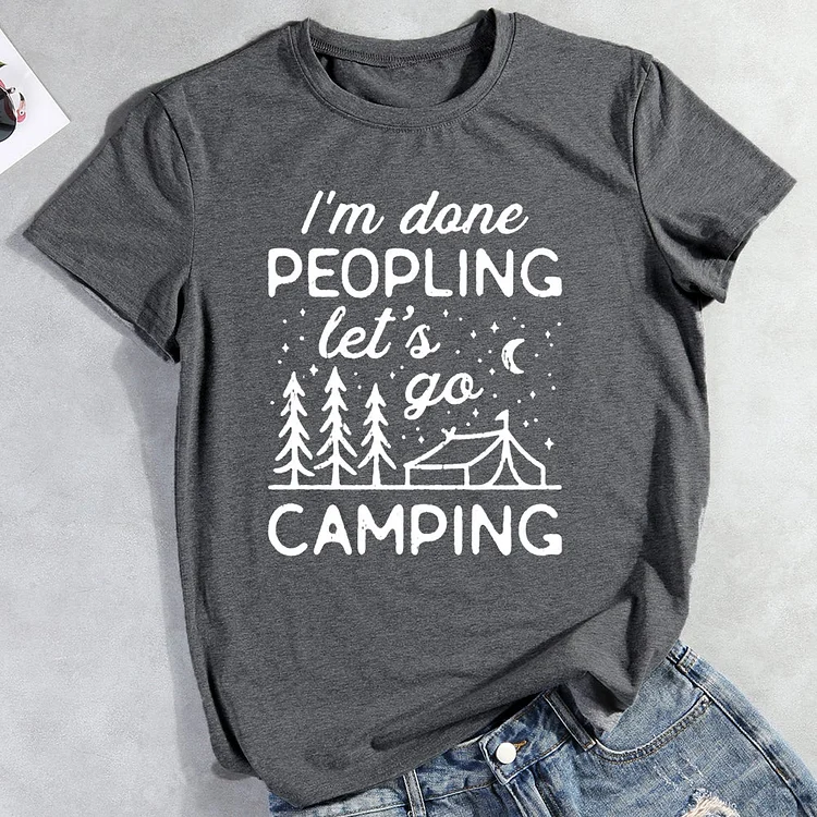 PSL I'm Done Peopling Let's Go Camping Hiking Tee -013028