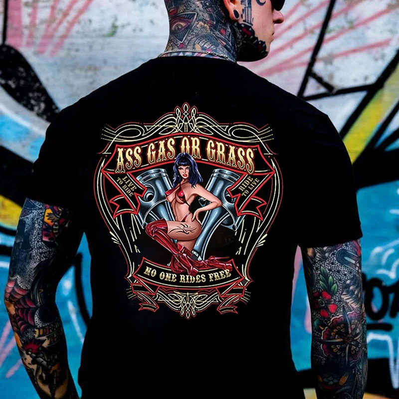 ASS GAS OR GRASS NO ONE RIDES FREE Sexy Lady&Piston Print Men's T-shirt