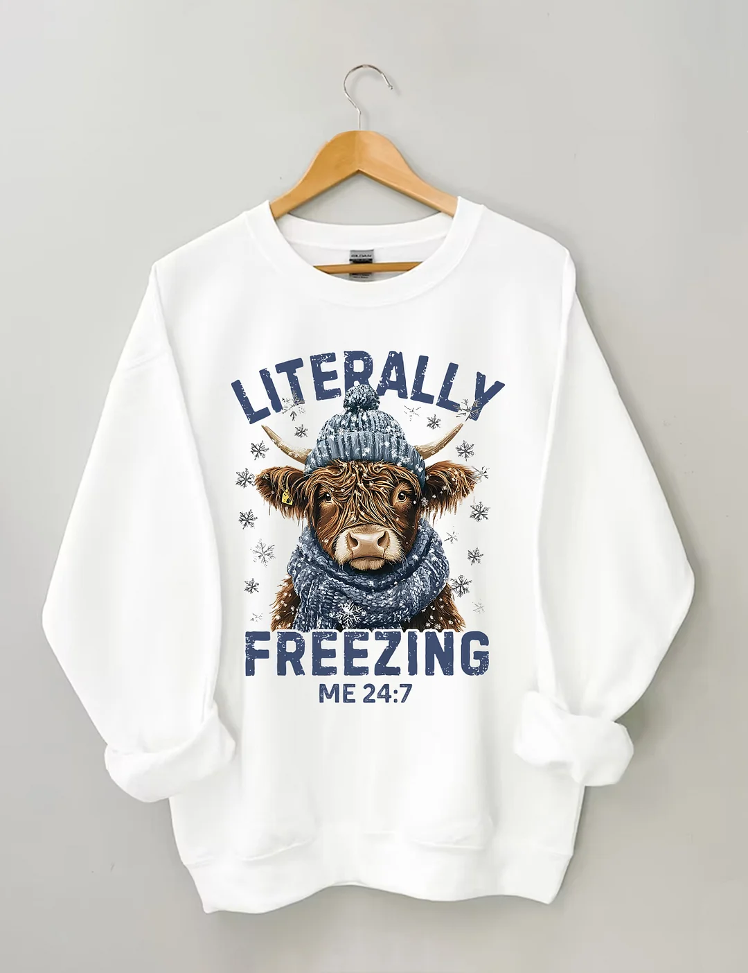 Literally Freezing Me 24:7 Sweatshirt
