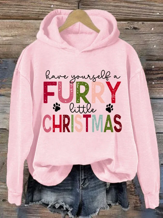 Women's Have Yourself A Furry Little Christmas Printed Hoodie