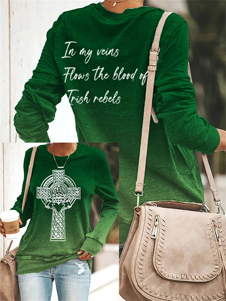 Wearshes In My Veins Flows The Blood Of Irish Rebels Gradient Sweatshirt