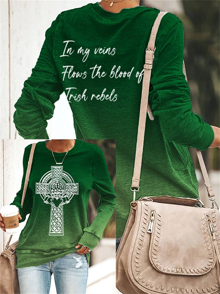 In My Veins Flows The Blood Of Irish Rebels Gradient Sweatshirt