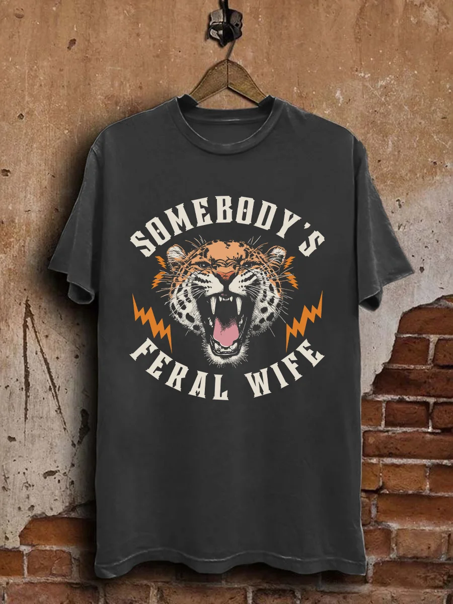 Somebody's Feral Wife T-shirt