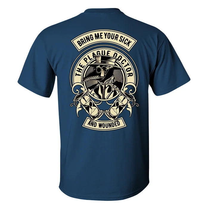 Bring Me Your Sick Plague Doctor And Wounded Print Men's T-shirt