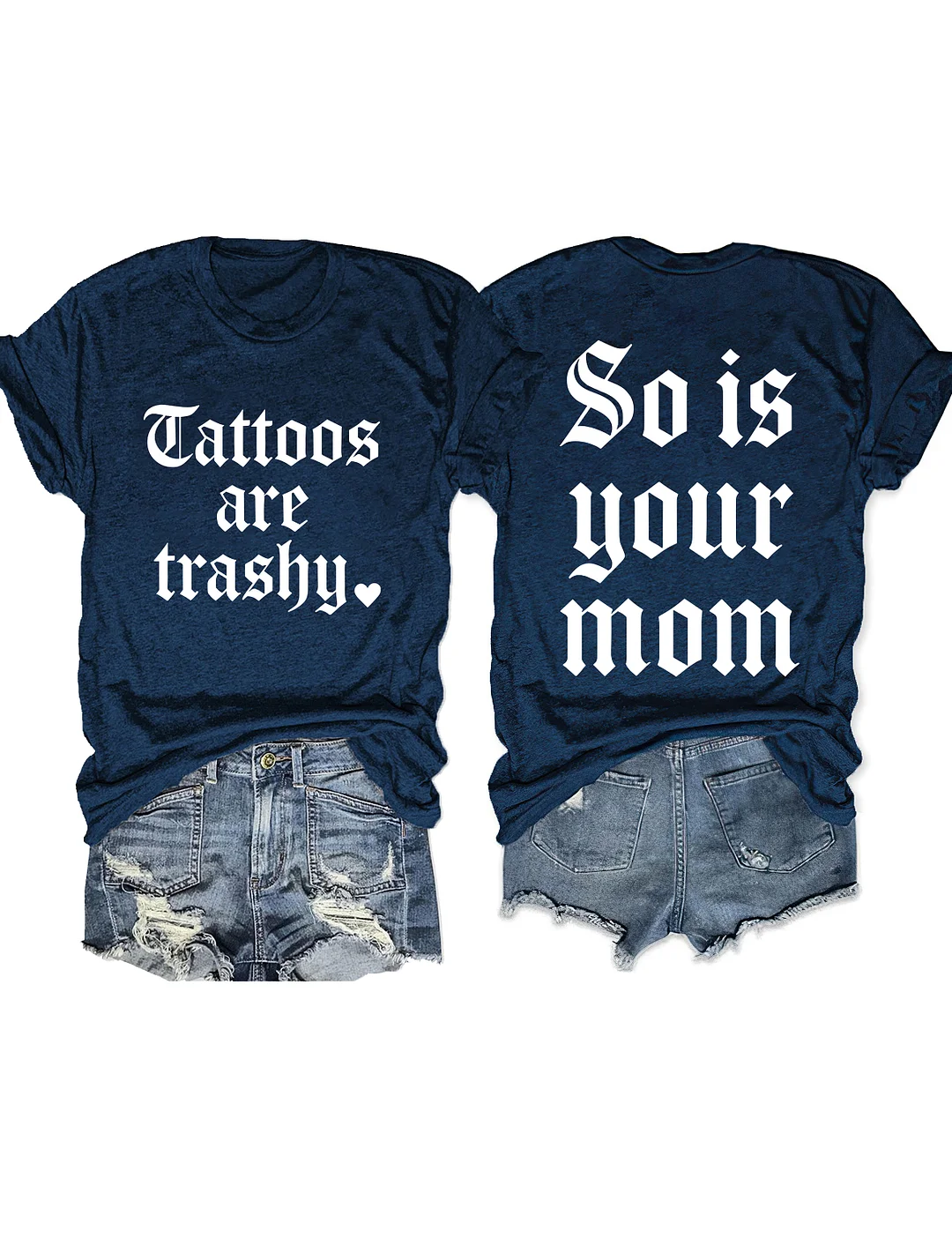 So Is Your Mom T-shirt