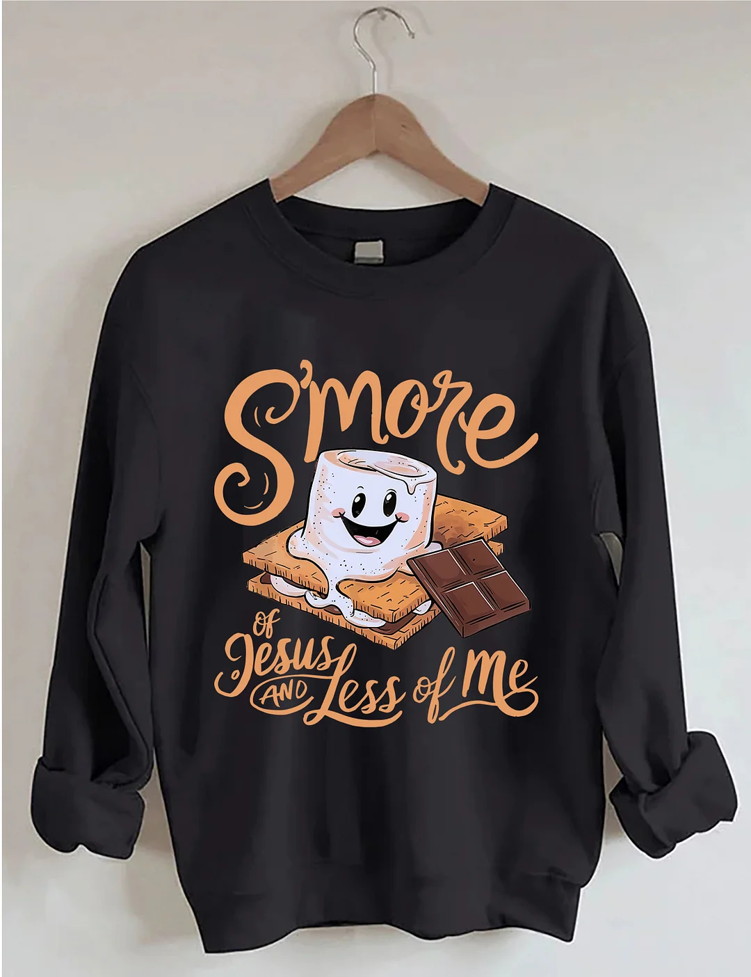 S'more Of Jesus And Less Of Me Sweatshirt