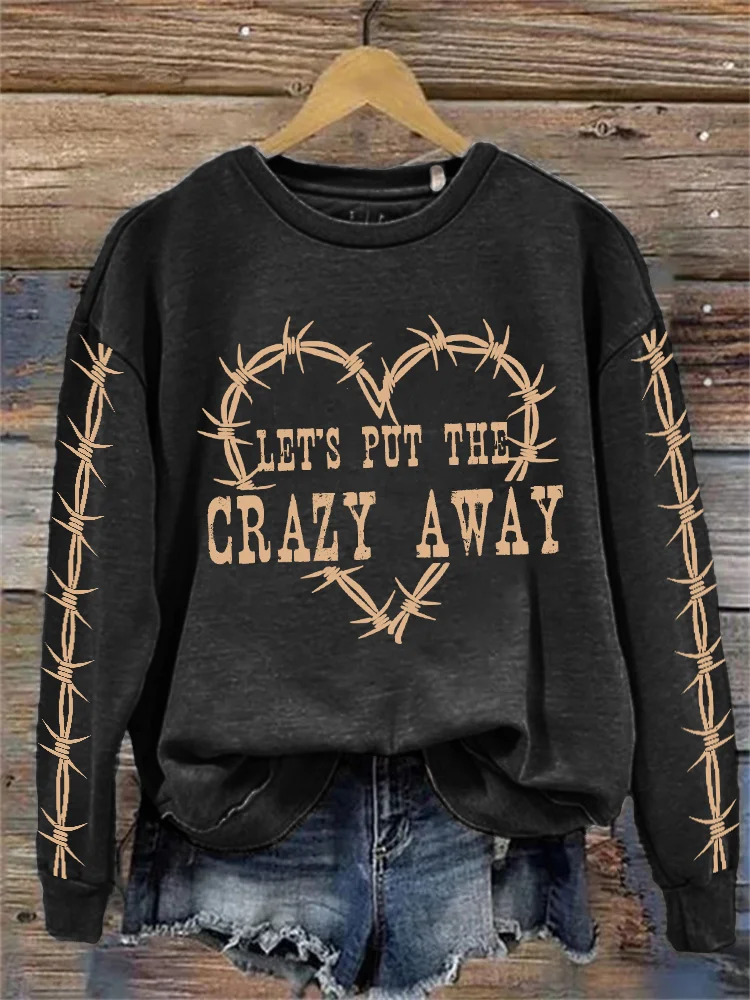 Comstylish Let's Put the Crazy Away Heart Wire Sweatshirt