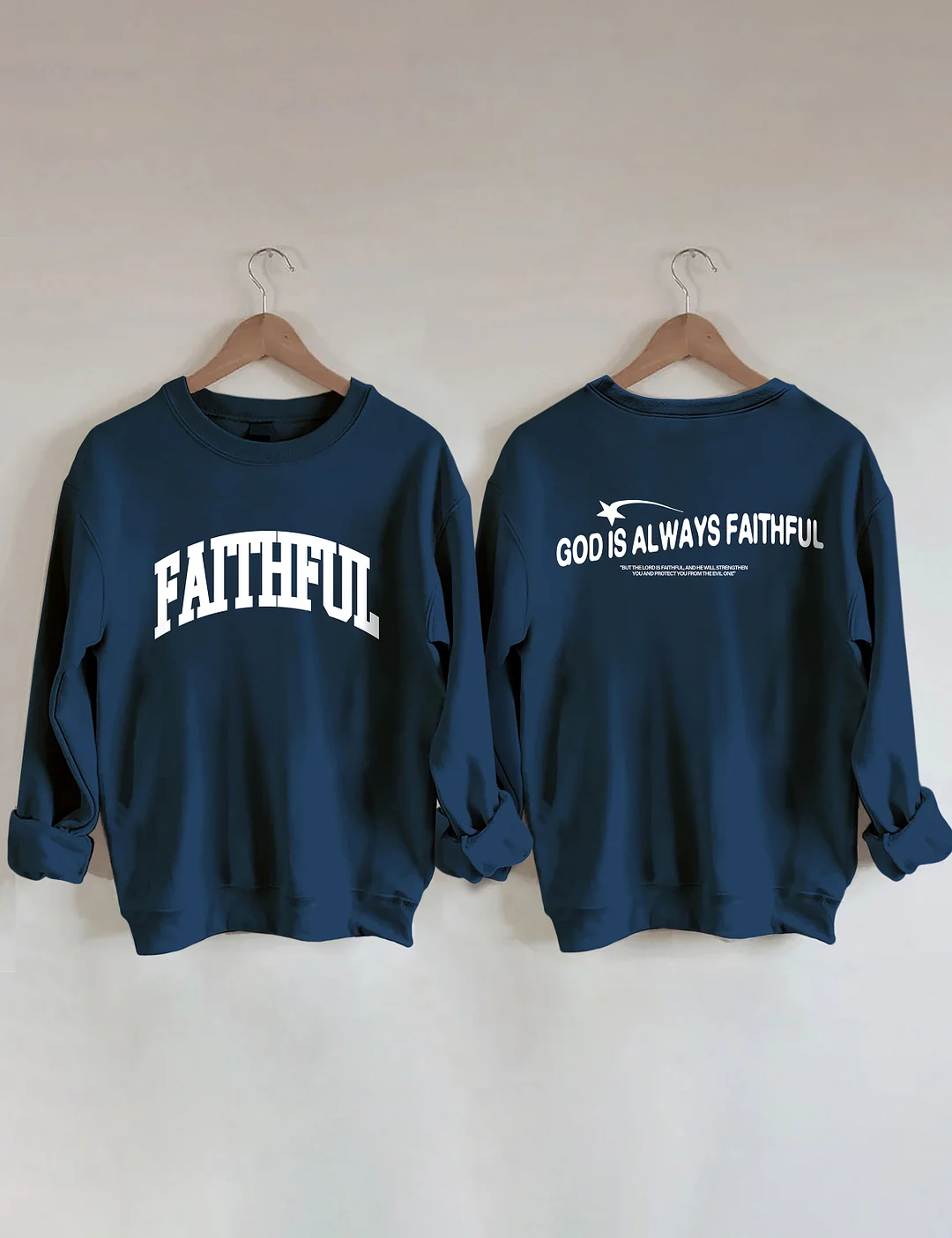 God Is Always Faithful Sweatshirt