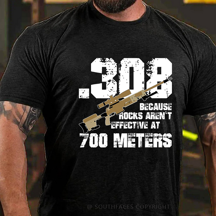 .308 Because Rocks Aren't Effective At 700 Meters Gun Print Men's T-shirt