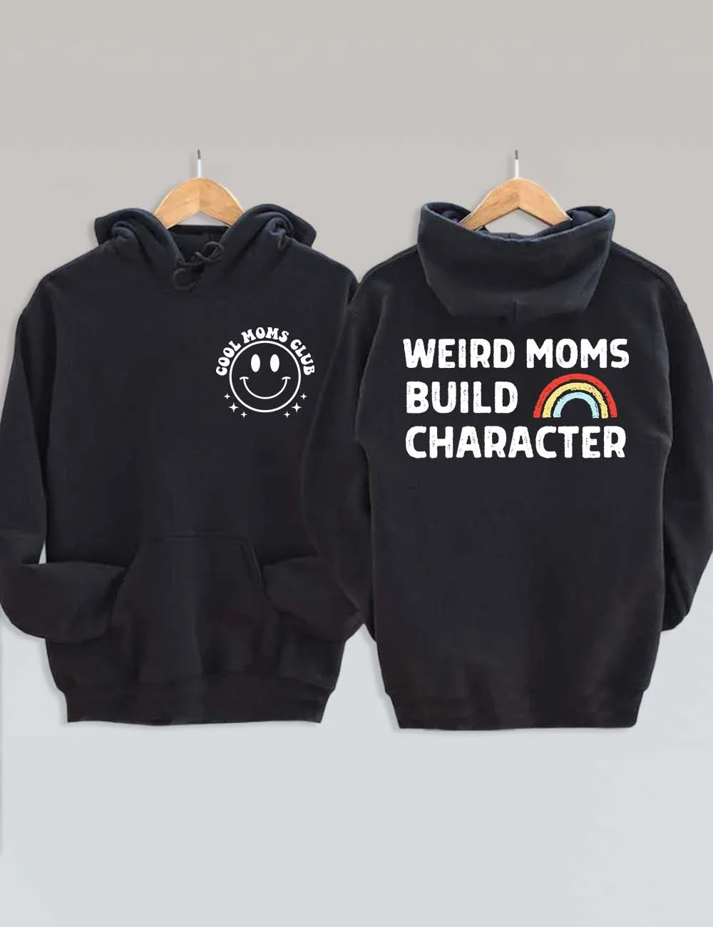 Weird Moms Build Character Hoodie