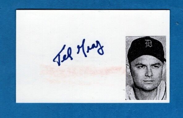 1946-54 TED GRAY-DETROIT TIGERS AUTOGRAPHED 3X5 CARD W/Photo Poster painting-(d.2011)