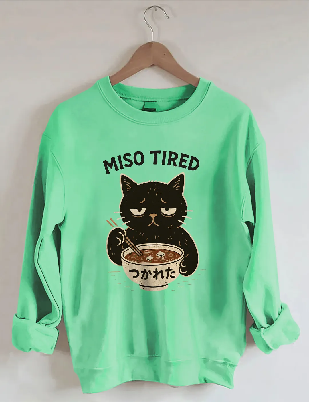 Miso Tired Funny Cat Sweatshirt