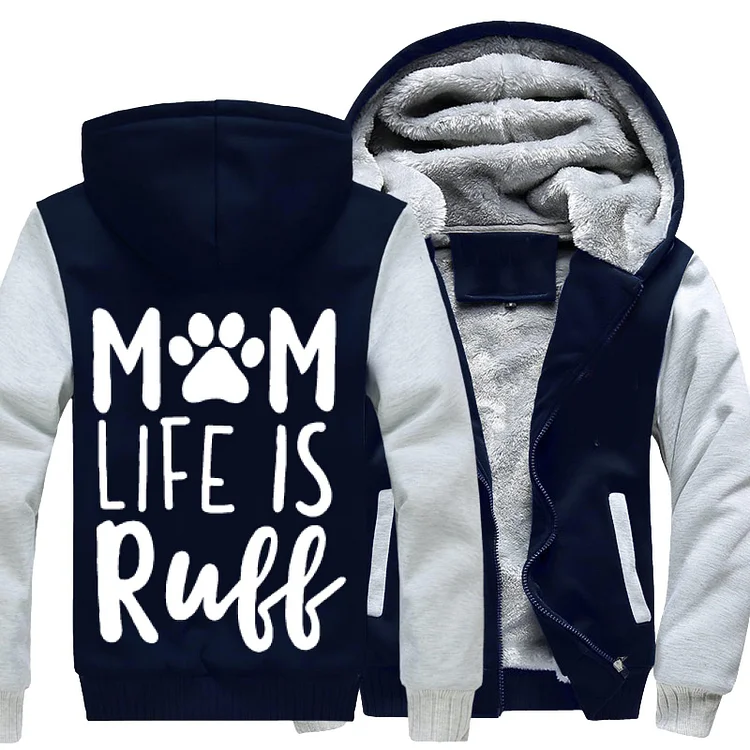 Mom Life Is Ruff, Dog Fleece Jacket
