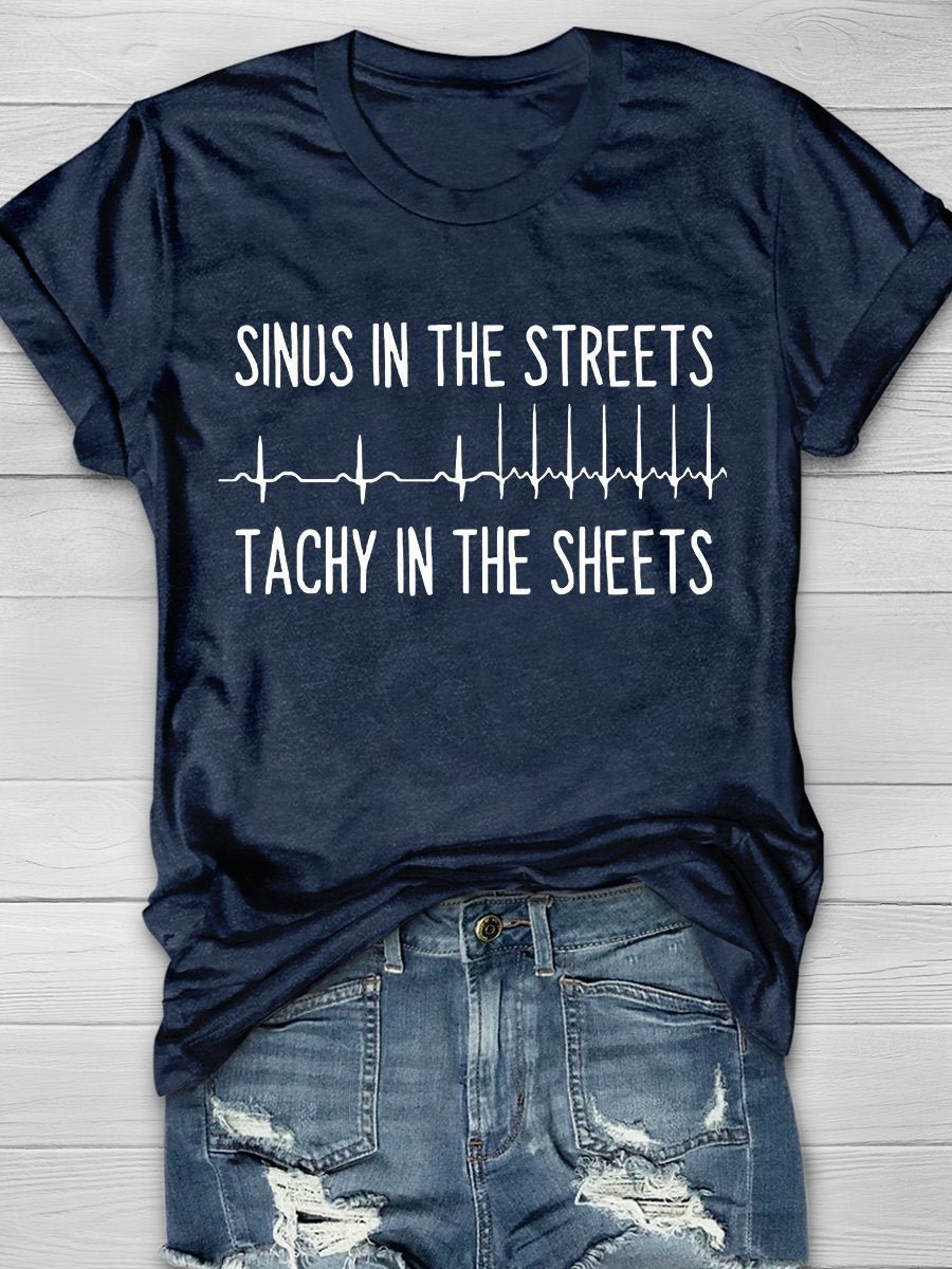 Sinus In The Streets Tachy In The Sheets Print Short Sleeve T-shirt