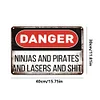 Danger Ninjas And Pirates And Laser And - Vintage Metal Signs - 20*30cm/30*40cm - Warning