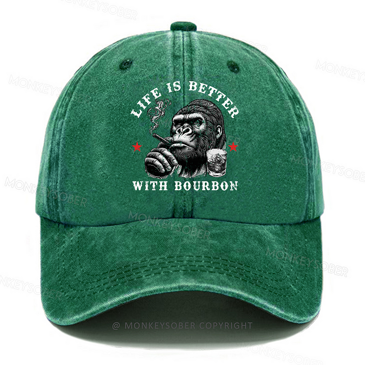 Life Is Better With Bourbon Washed Baseball Caps