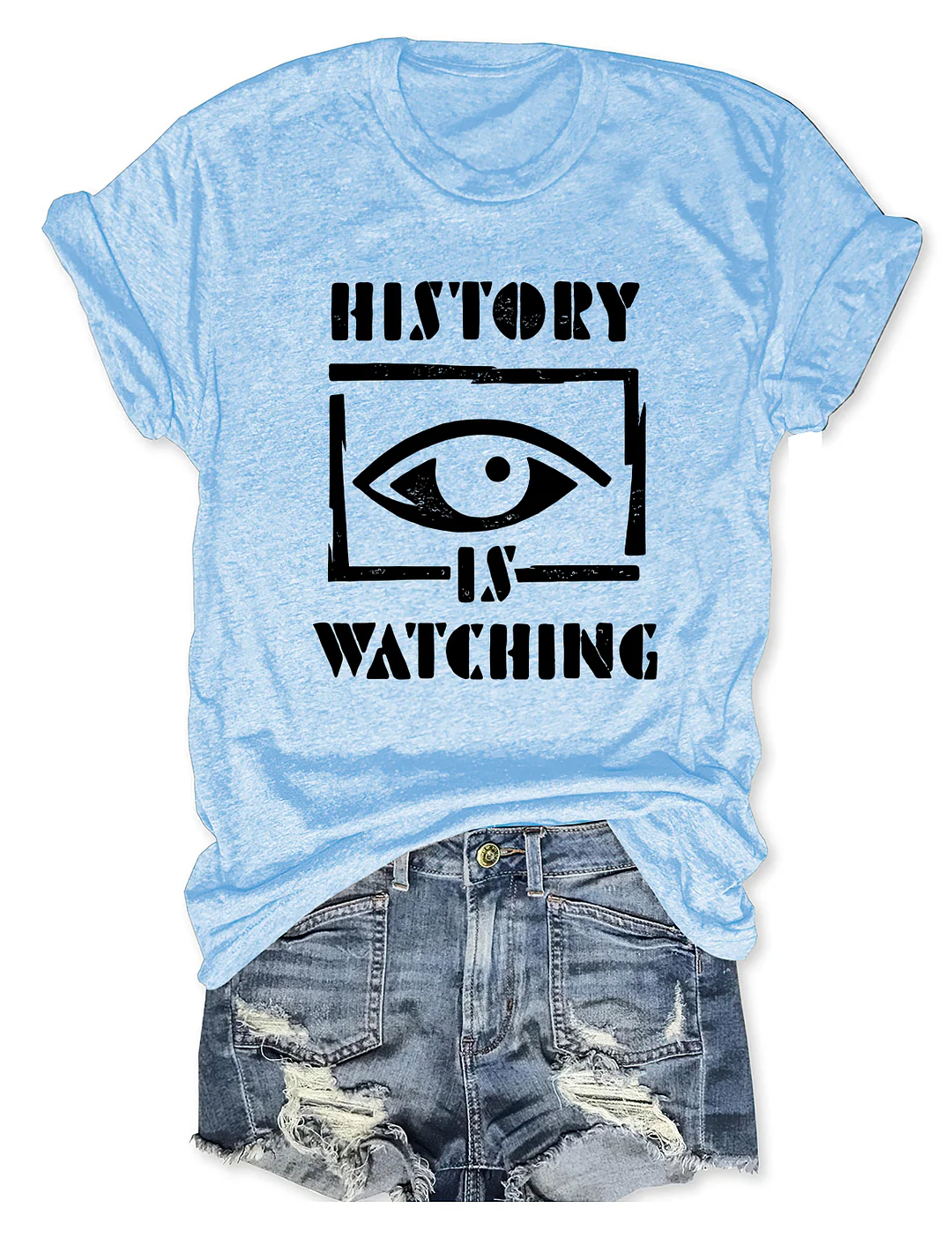 History Is Watching T-shirt