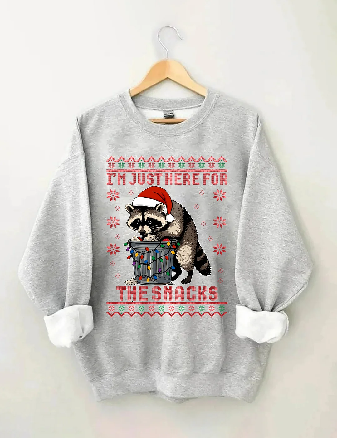 I'm Just Here For The Snacks Raccoon Sweatshirt