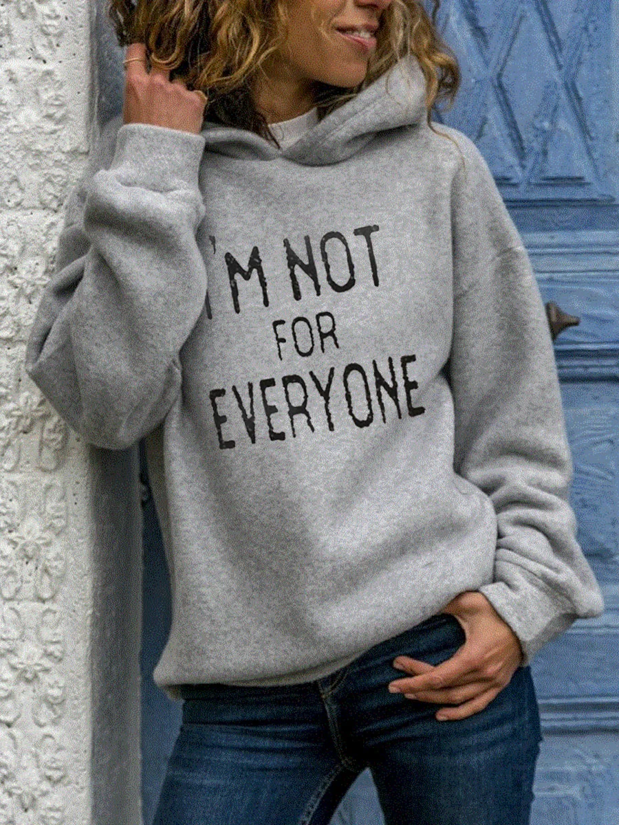 I'm Not For Everyone Hoodie