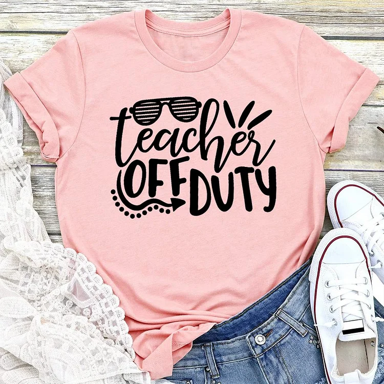 Teacher Off Duty T-shirt Tee-03024-Annaletters