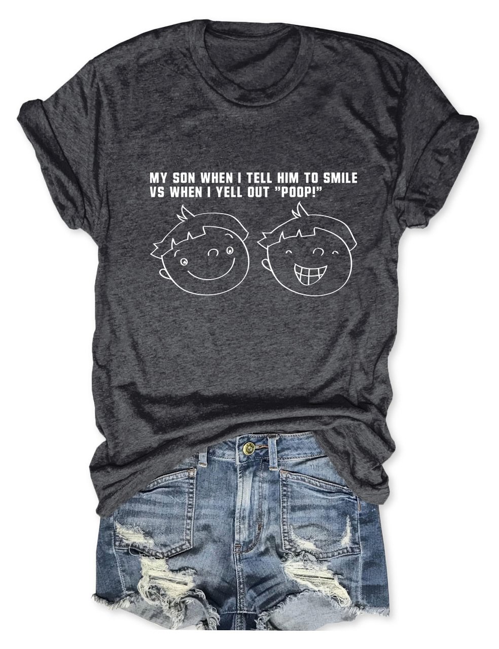 My Son When I Tell Him To Smile T-Shirt