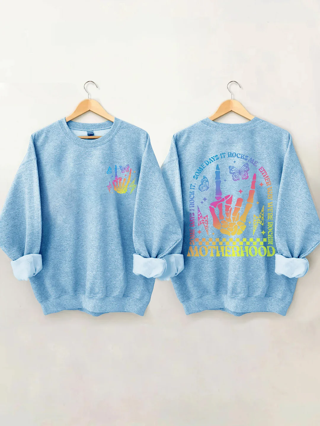 Motherhood Some Day I Rock It Sweatshirt