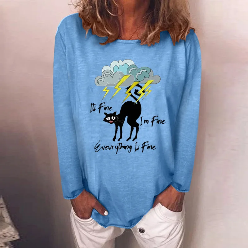 Long Sleeve Crew Neck It's fine.I'm fine.Everything is fine. Shirt