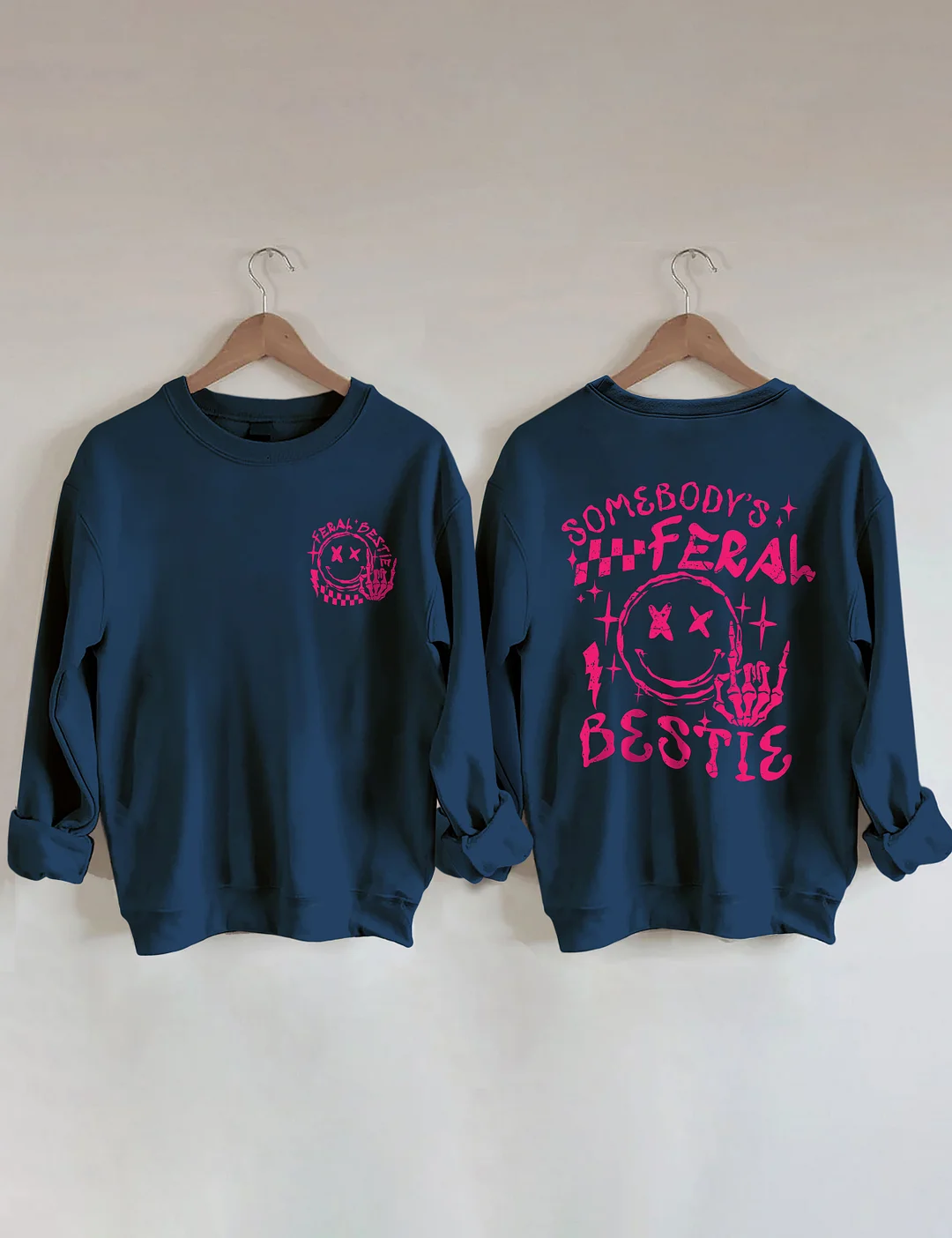 Somebody's Feral Bestie Sweatshirt