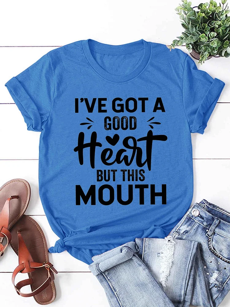 Bestdealfriday I Ve Got A Good Heart But This Mouth Women's T-Shirt