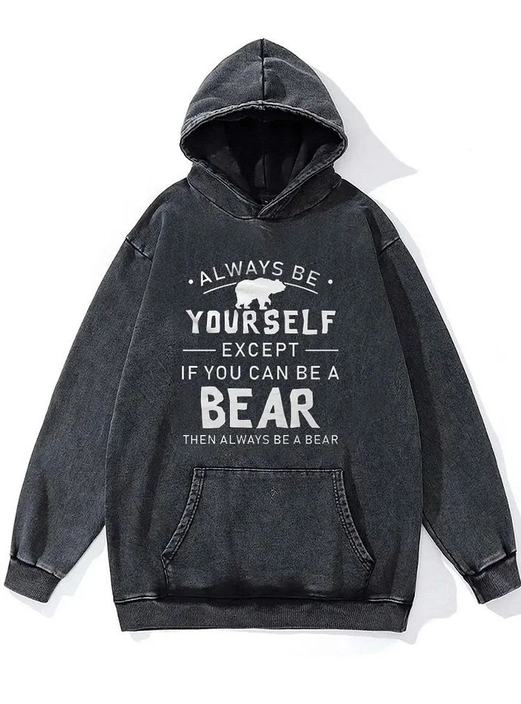 Always Be Yourself Washed Gym Hoodie