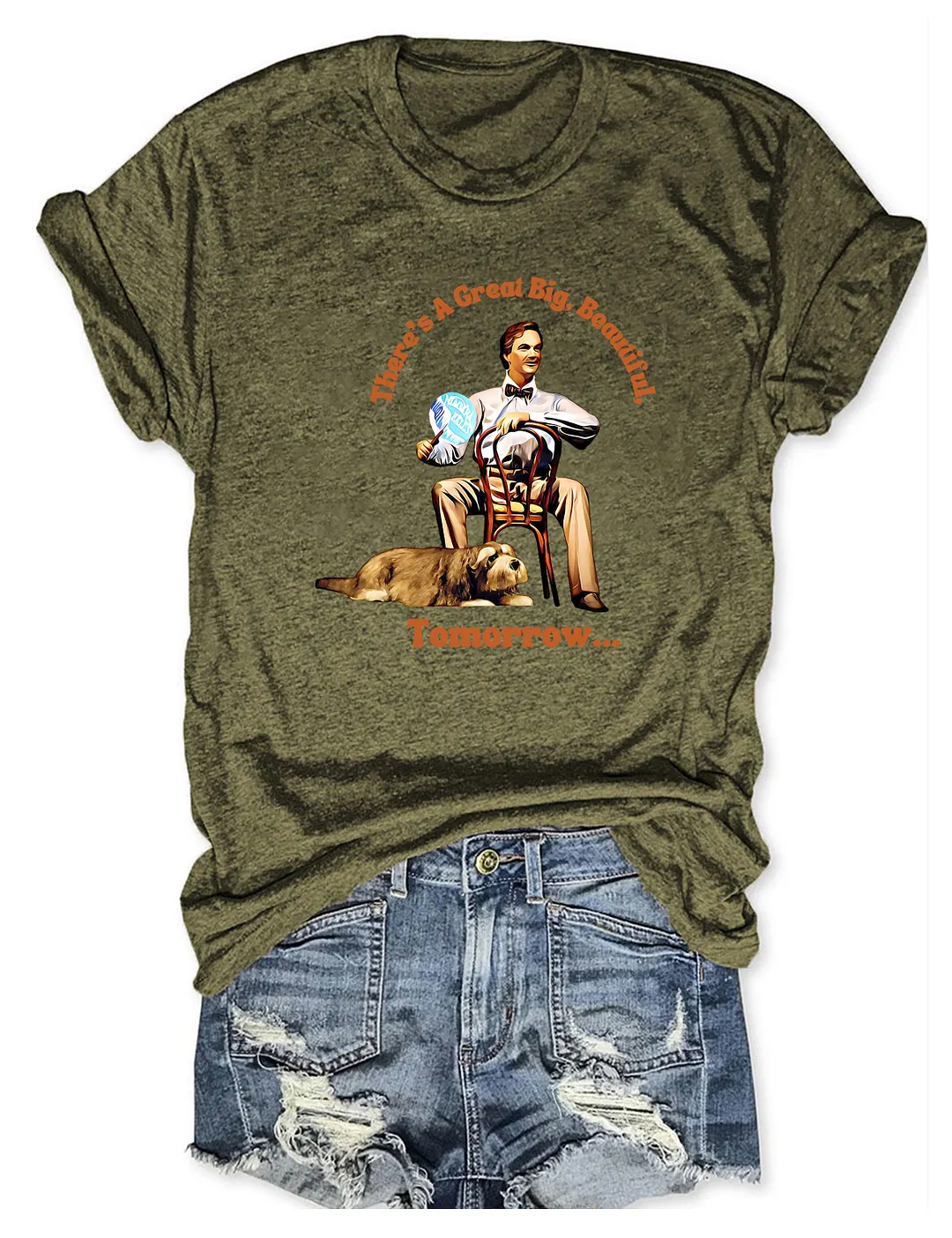 There's A Great Big Beautiful Tomorrow T-shirt