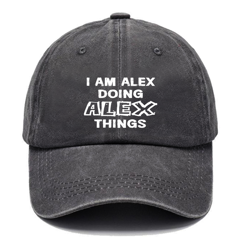 I Am Alex Doing Alex Things Hats ctolen