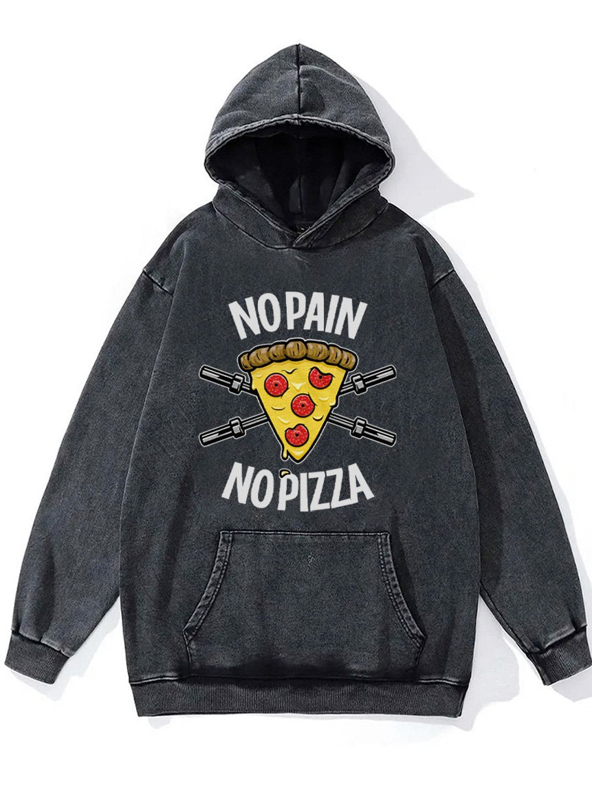 no pain no pizza Washed Gym Hoodie
