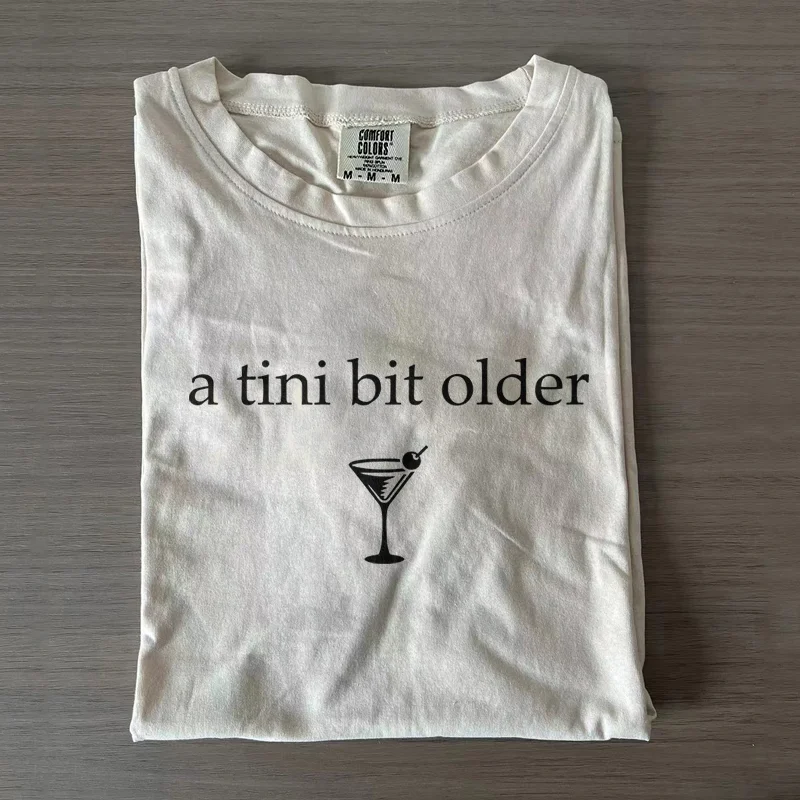 A Tini Bit Older T-shirt