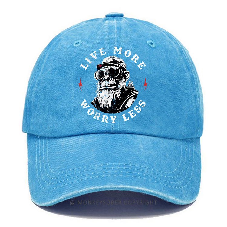 Live More Worry Less Washed Baseball Caps