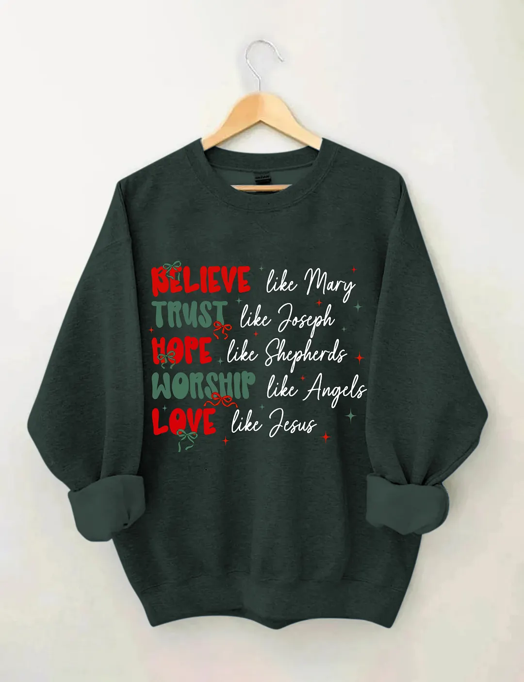 Believe Trust Hope Worship Love Sweatshirt