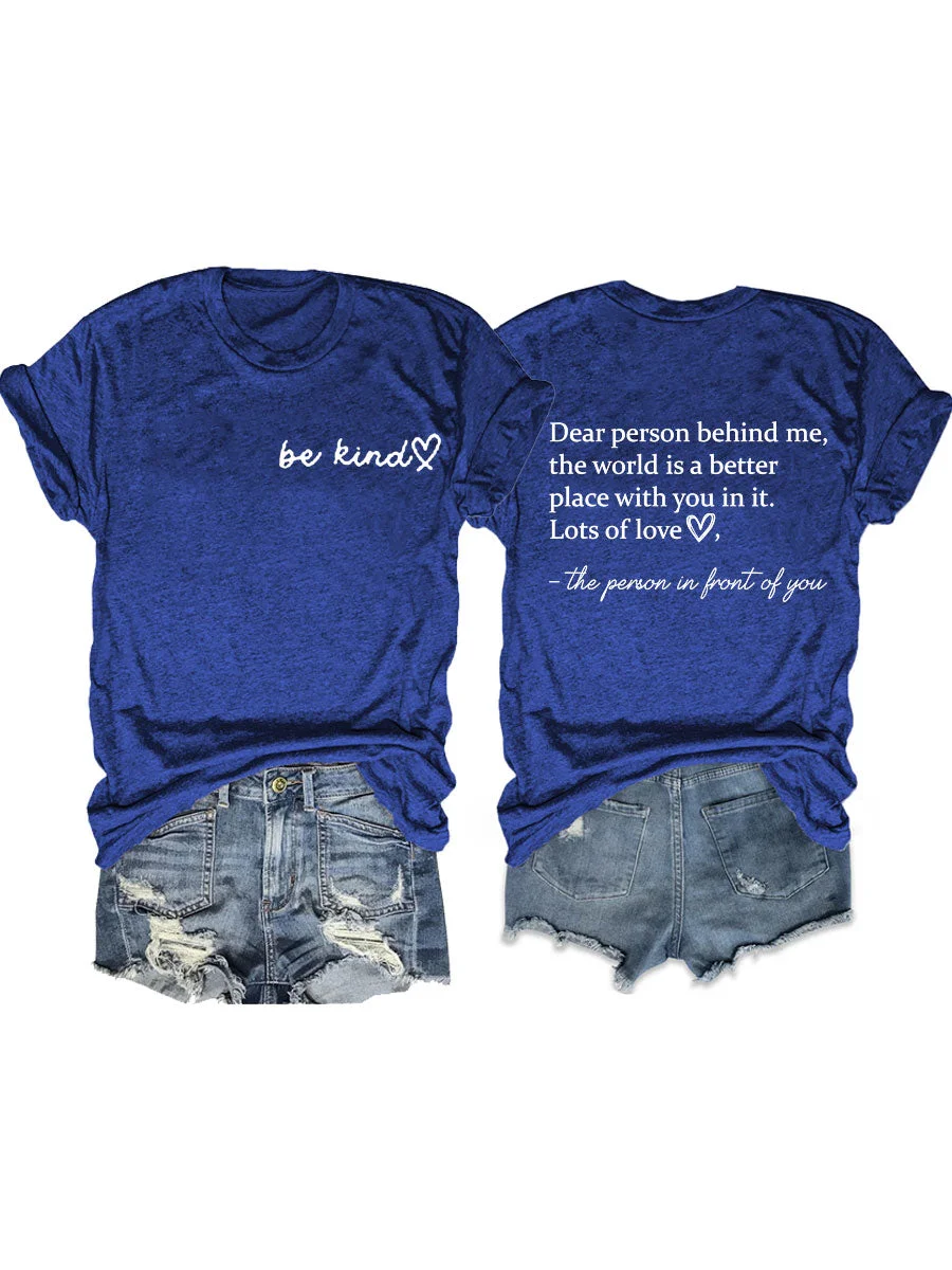 The World Is A Better Place With You In It T-shirt