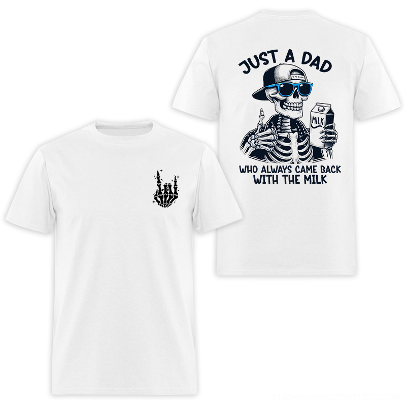 Just A Dad Who Always Came Back With The Milk Printed Oversized Unisex T-shirt Oversized - Livereid