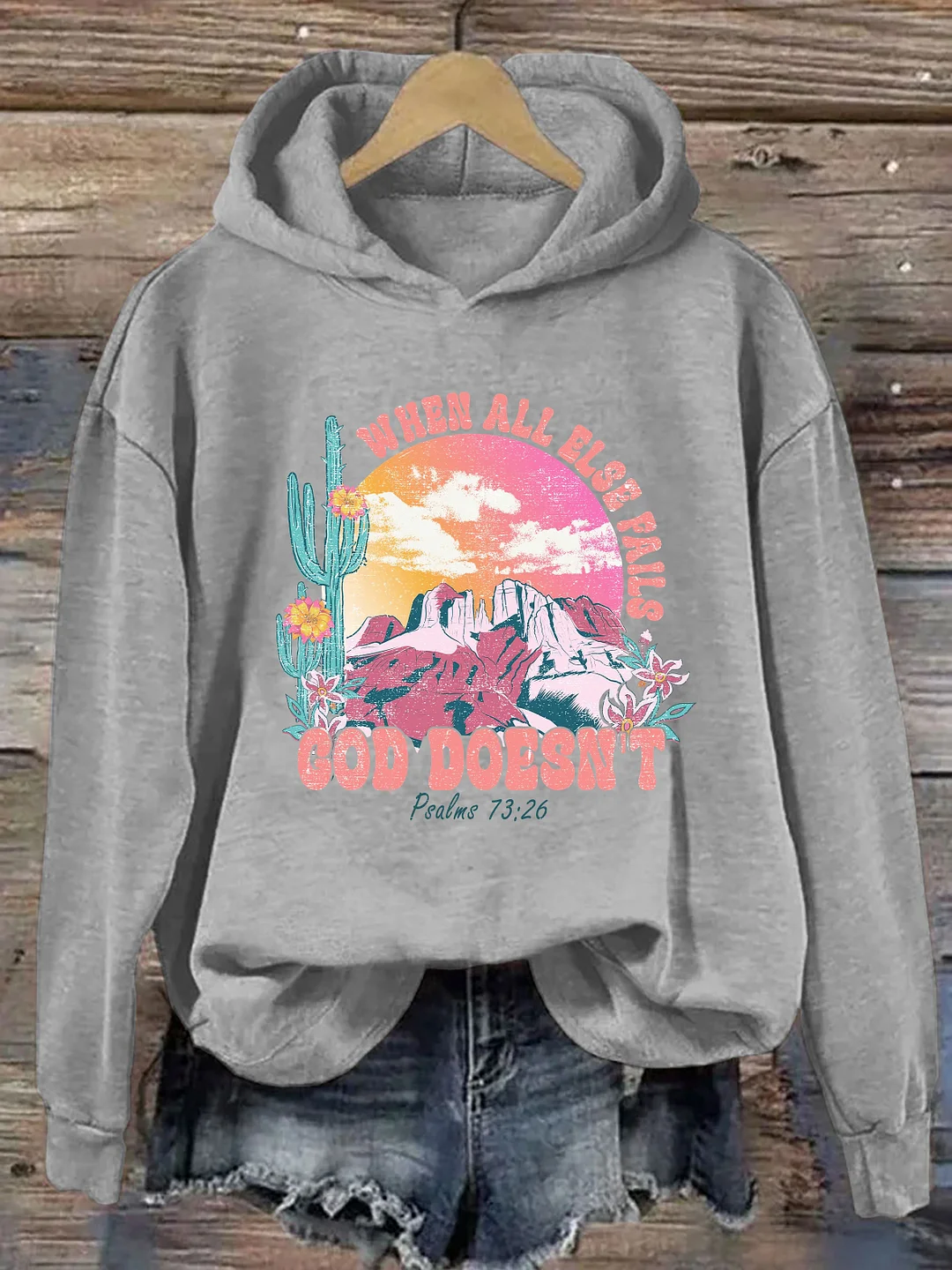 When All Else Fails God Doesn't Hoodie