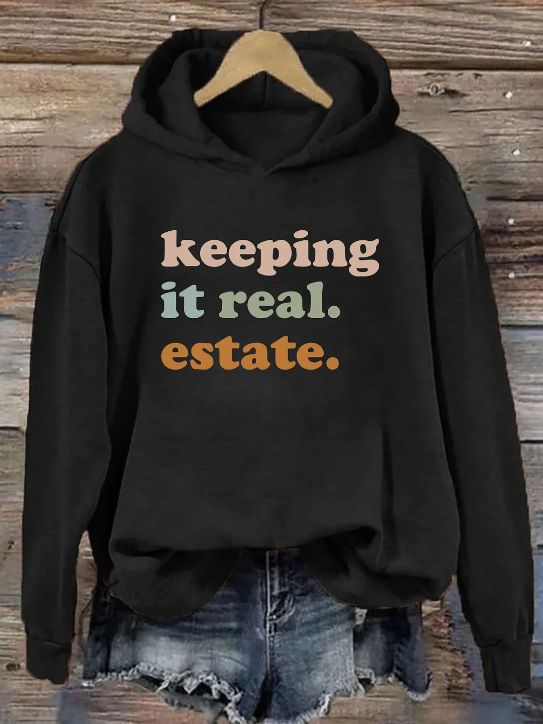 Keeping It Real Estate Hoodie
