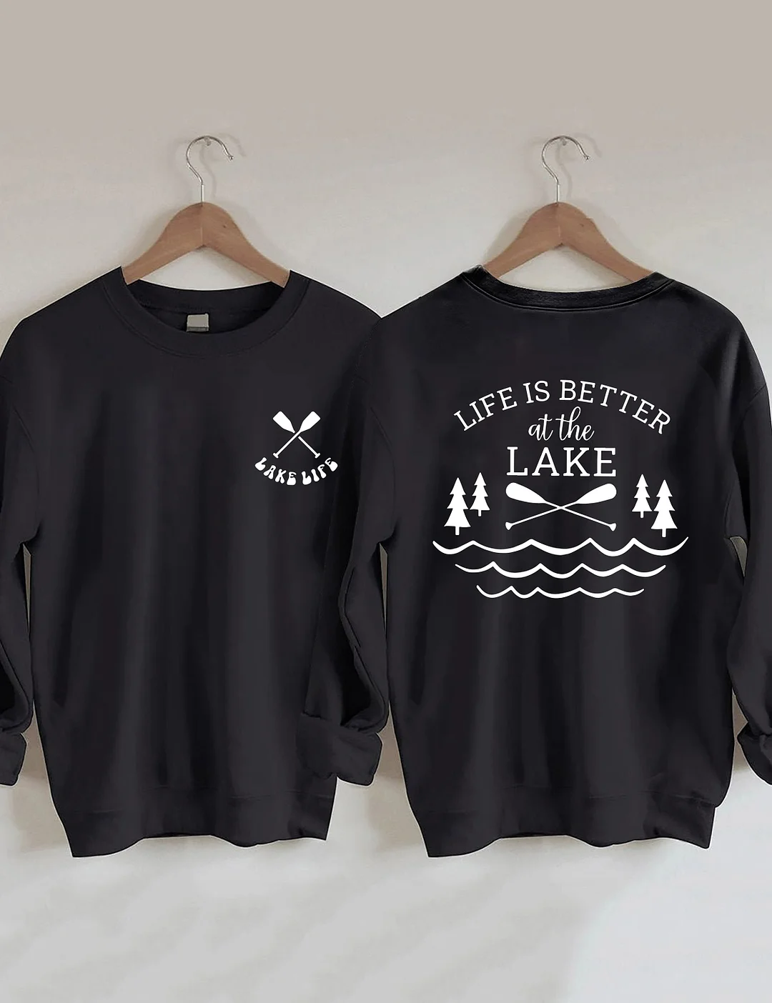 Life Is Better At The Lake Sweatshirt