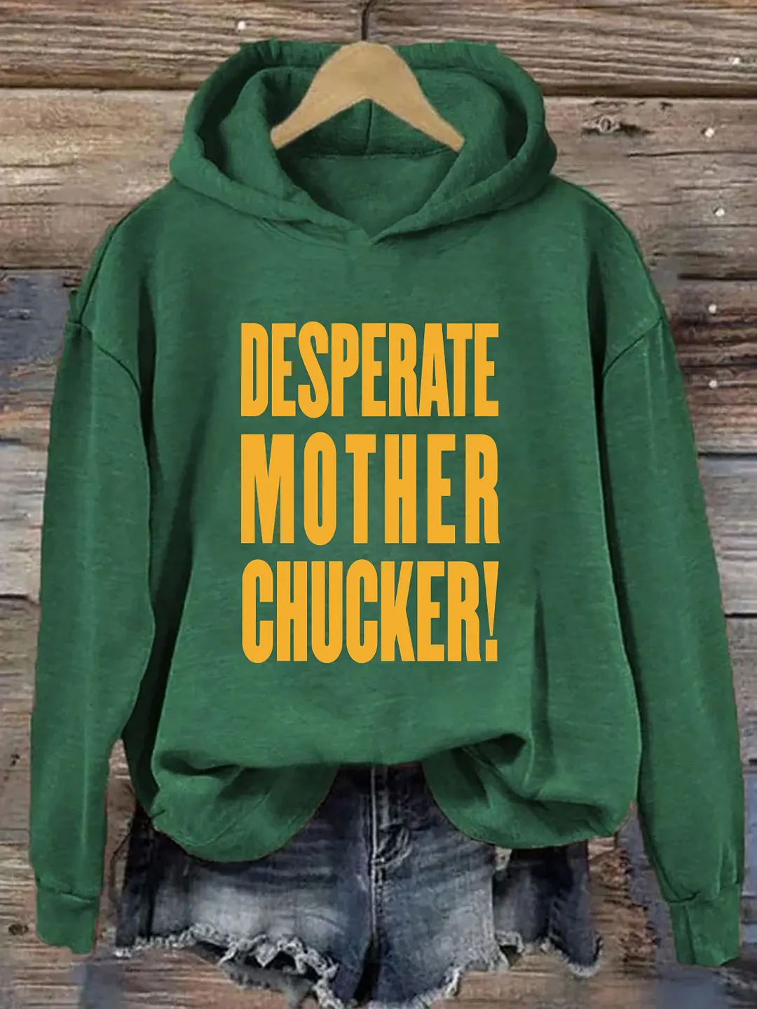 Desperate Mother Chucker Hoodie